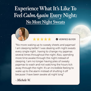 CalmAgain™️ | Anxiety, Night Sweat, Sleep and Hot Flash Relief